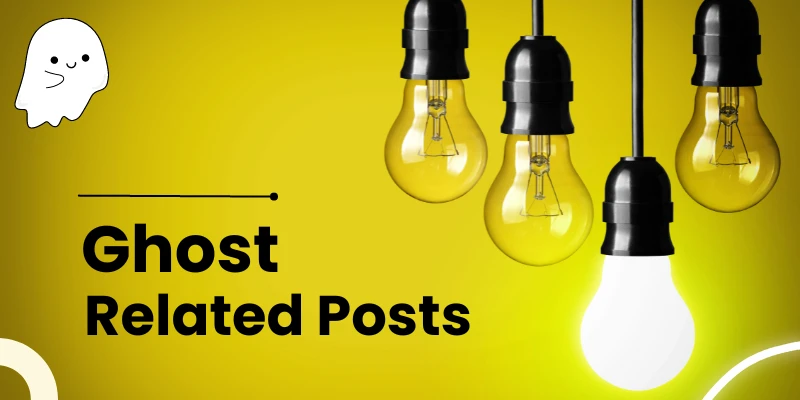 How to Show Related Posts in Ghost Blog