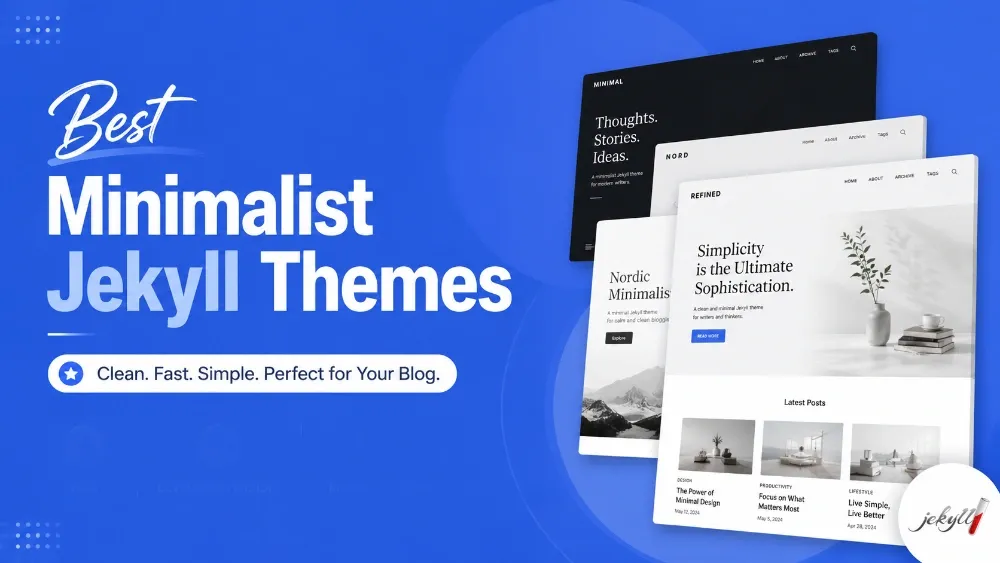Top 10 Best Minimalist Jekyll Themes For 2026