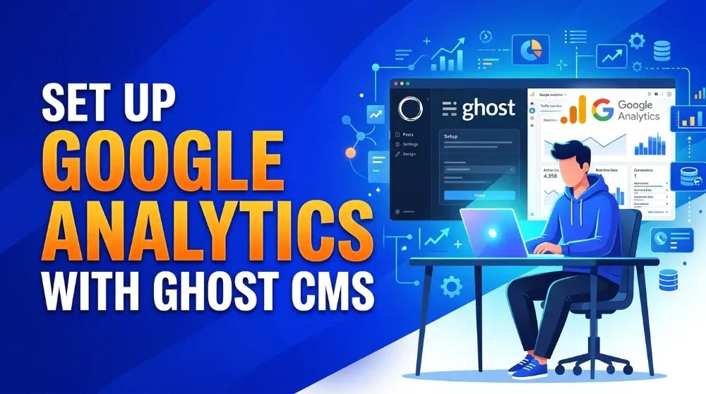 How to Set up Google Analytics with Ghost CMS