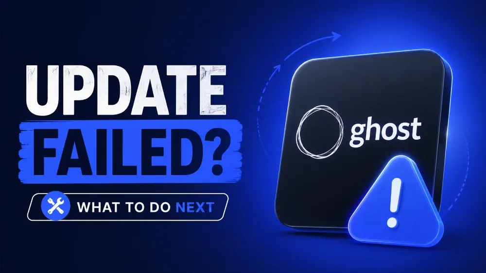 What to Do When Updates Fail? (Ghost Update Guide)