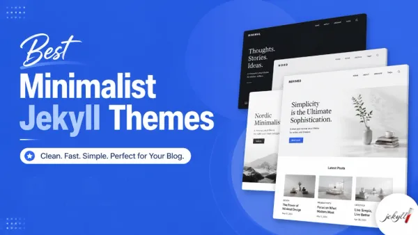 Top 10 Best Minimalist Jekyll Themes For 2026