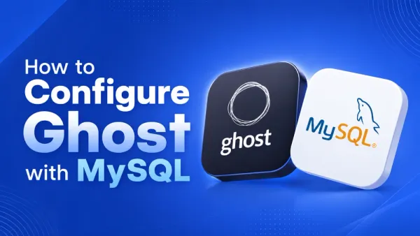 How to Configure Ghost with MySQL