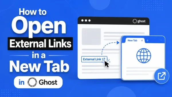 How to Open External Links in a New Tab in Ghost