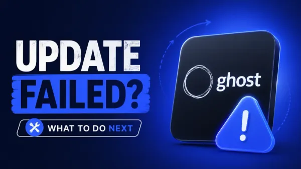 What to Do When Updates Fail? (Ghost Update Guide)