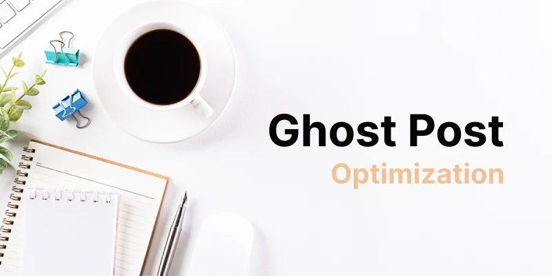 Ghost Post Optimization